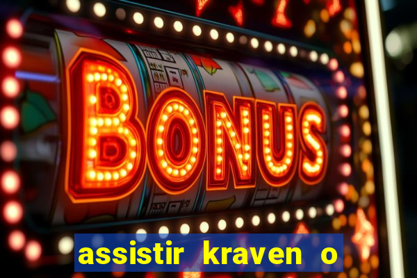 assistir kraven o caçador dublado